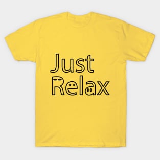 Just Relax T-Shirt